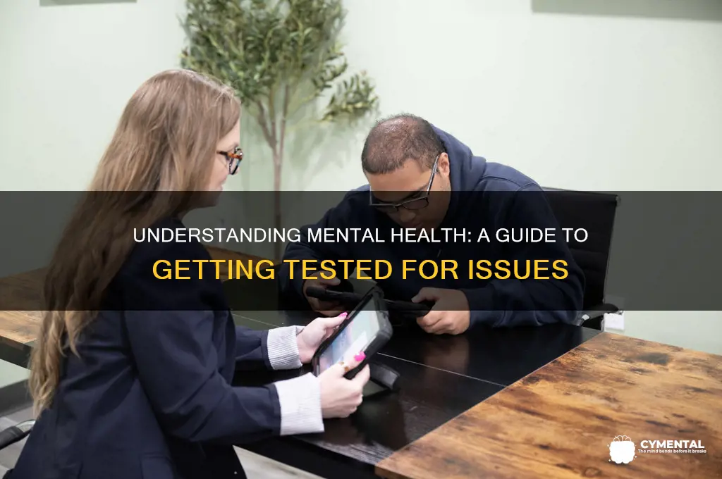 how to get tested for mental issues