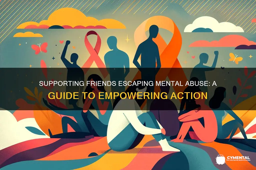 how to help a friend in a mentally abusive relationship