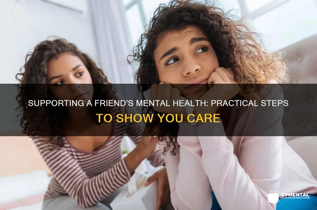 how to help a friend with a mental