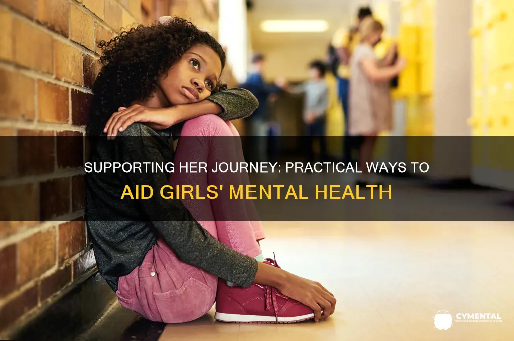 how to help a girl with mental health issues