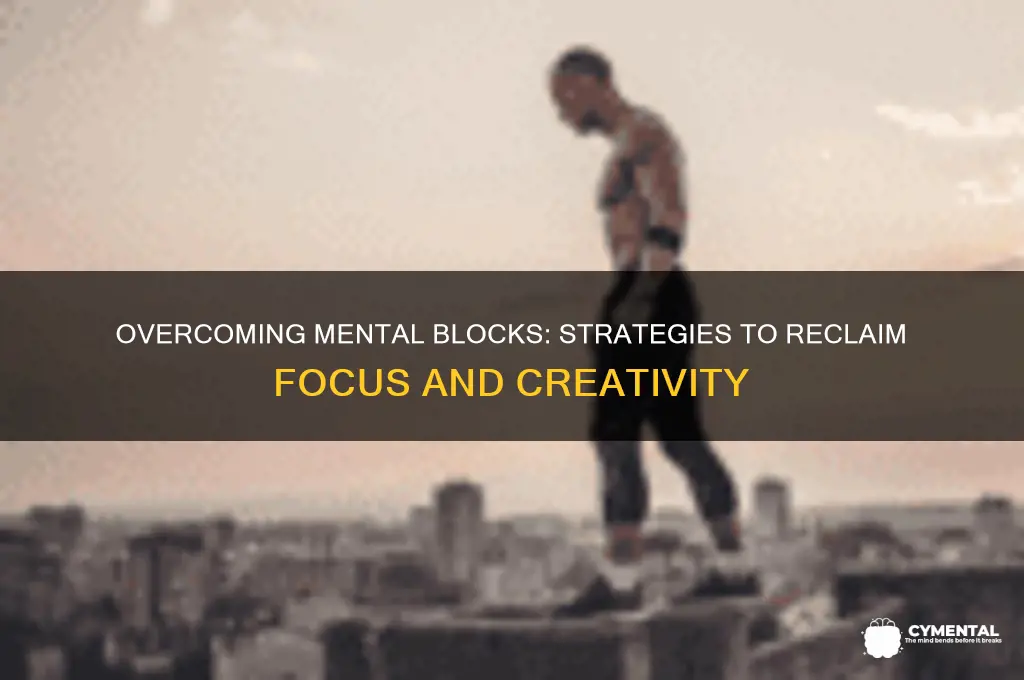 how to help a mental block