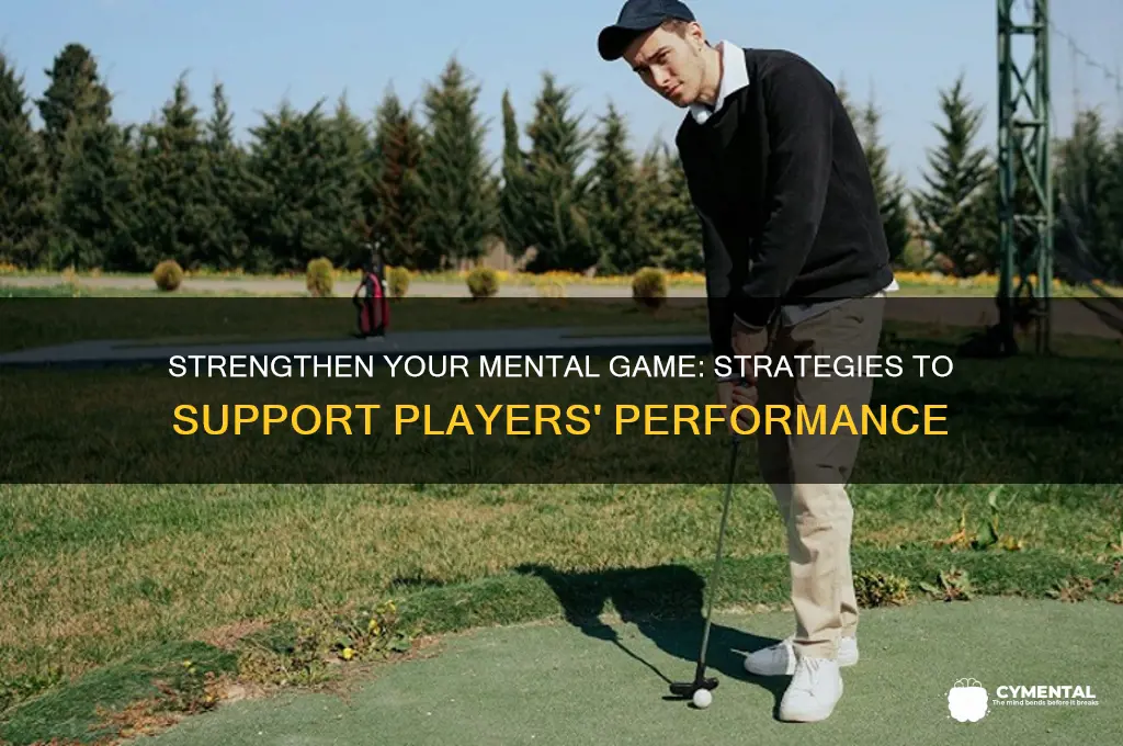 how to help a player with their mental game
