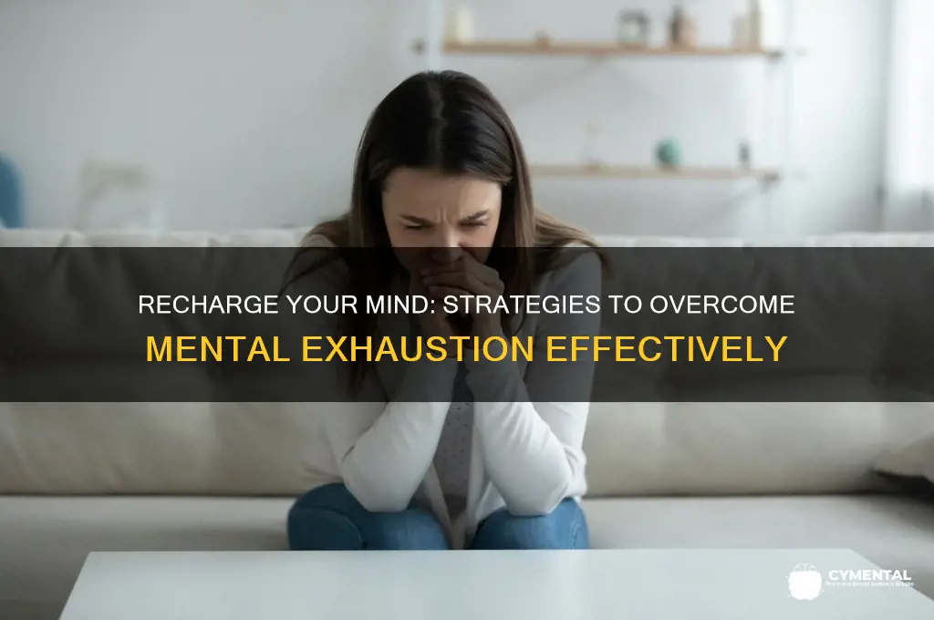 how to help being mentally exhausted