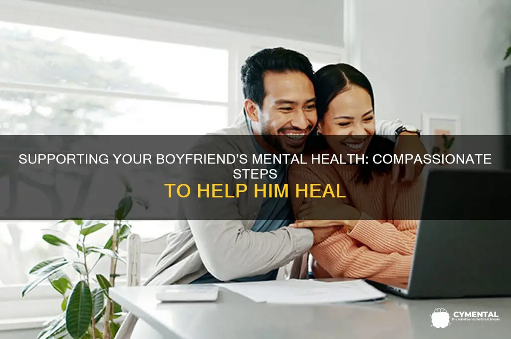 how to help boyfriend struggling with mental health