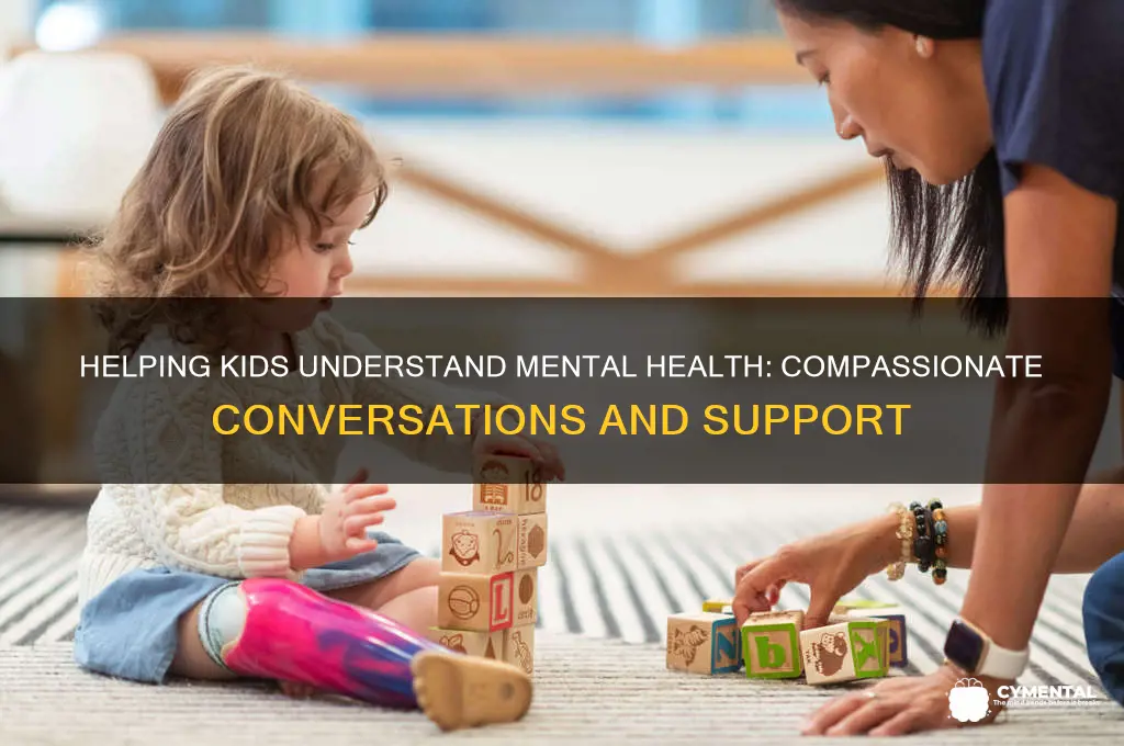 how to help children understand mental illness