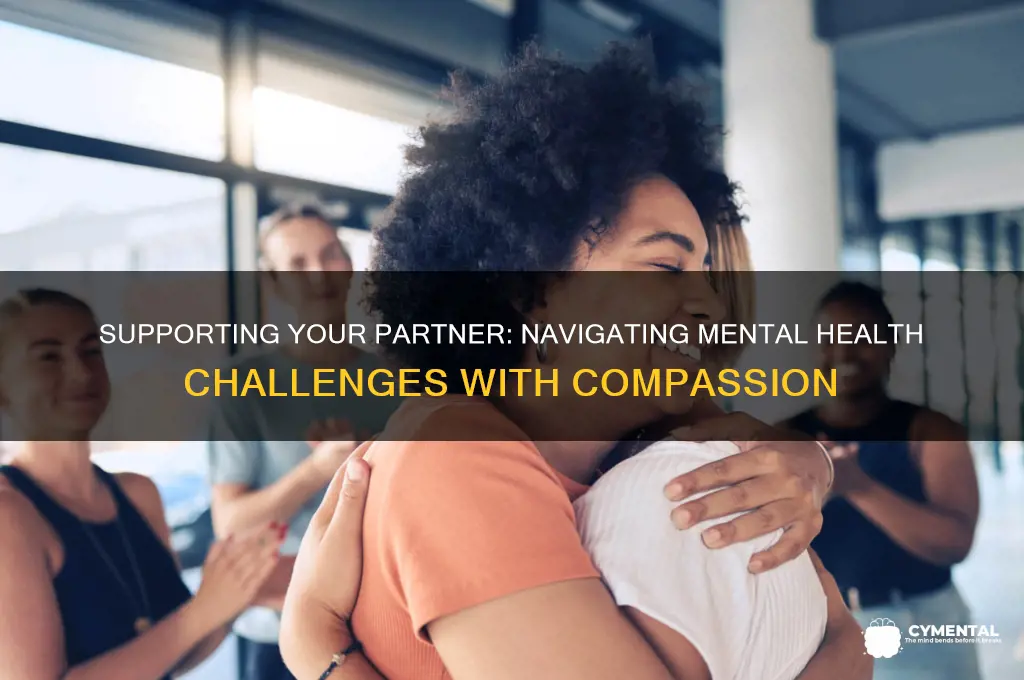 how to help crazy girlfriend with mental health issues