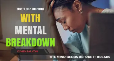 Supporting Your Girlfriend Through a Mental Breakdown: Compassionate Strategies