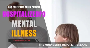 Supporting Kids During a Parent’s Mental Health Hospitalization