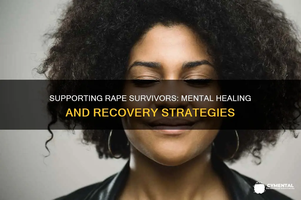 how to help rape victims recover mentally
