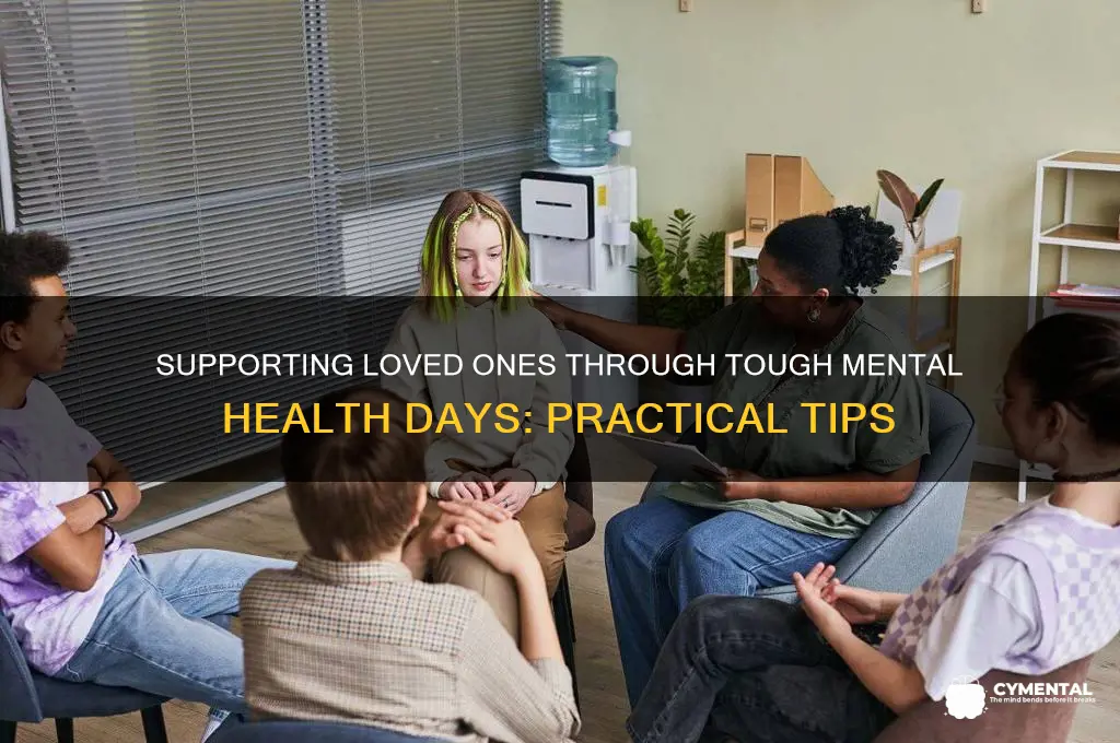 how to help someone having a bad mental health day