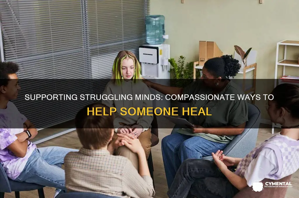 how to help someone mentally struggling