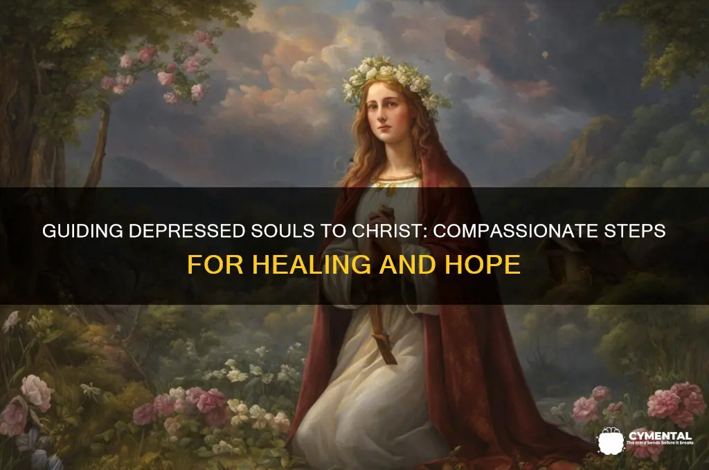 how to help someone with mental depression come to christ