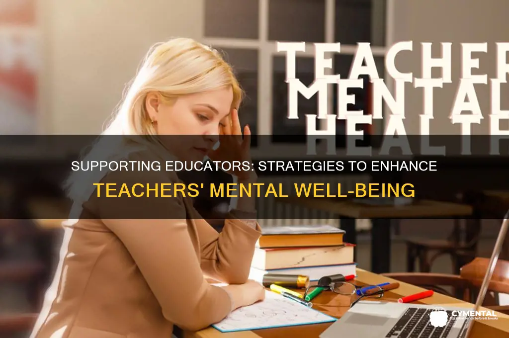 how to help teachers mental health