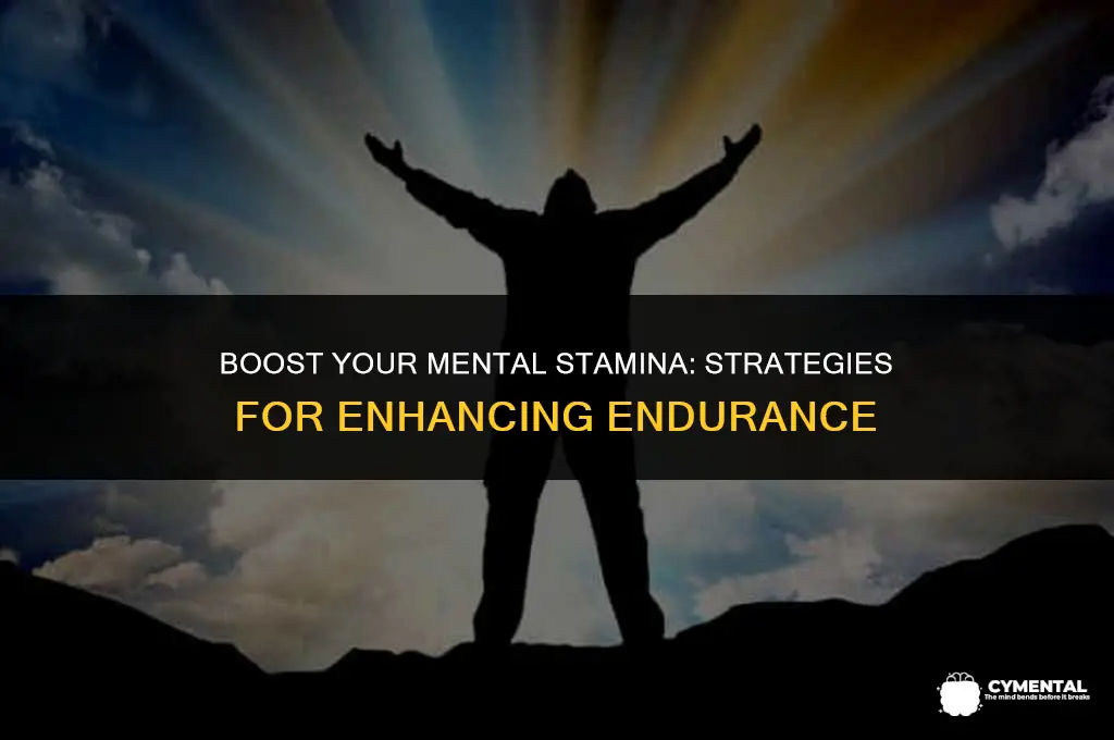 how to increase mental endurance