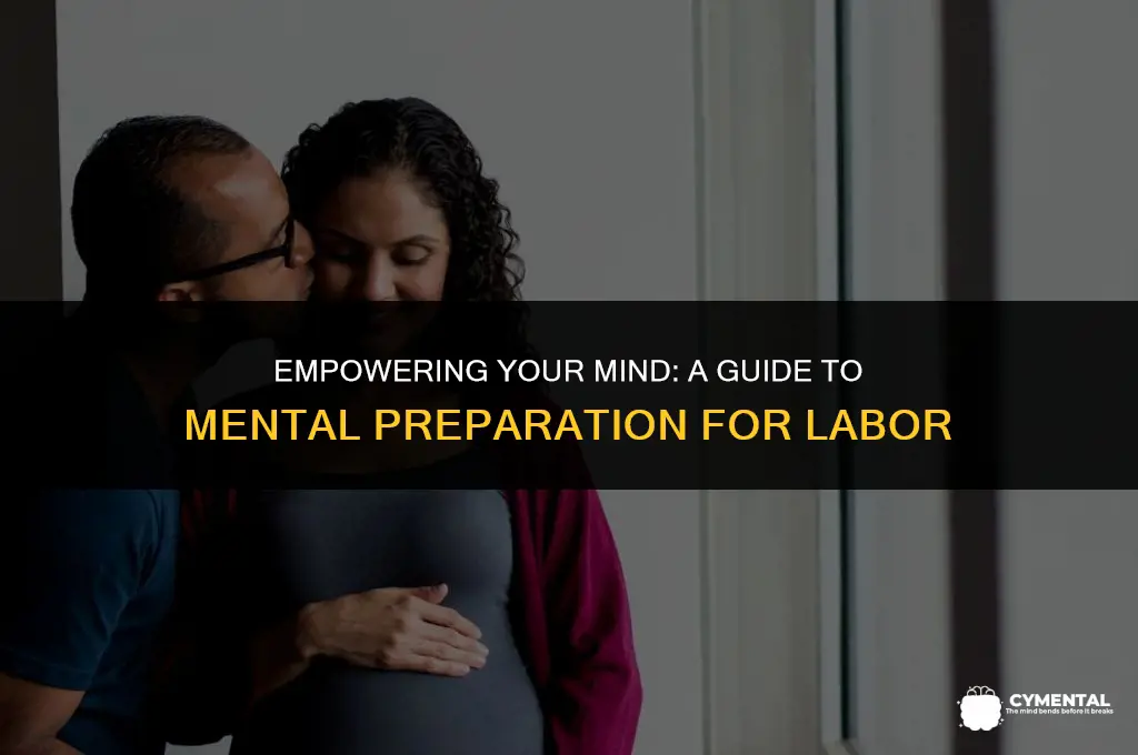 how to mentally prepare for labor