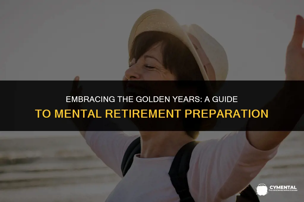 how to mentally prepare for retirement