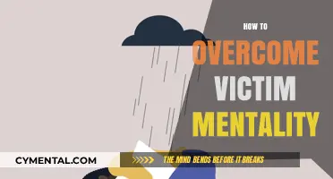 Empowering Yourself: A Guide to Overcoming Victim Mentality