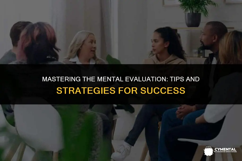 how to pass a mental evaluation