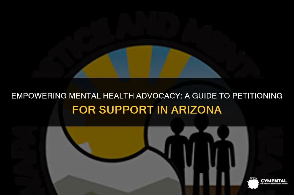 how to petition someone for mental health az