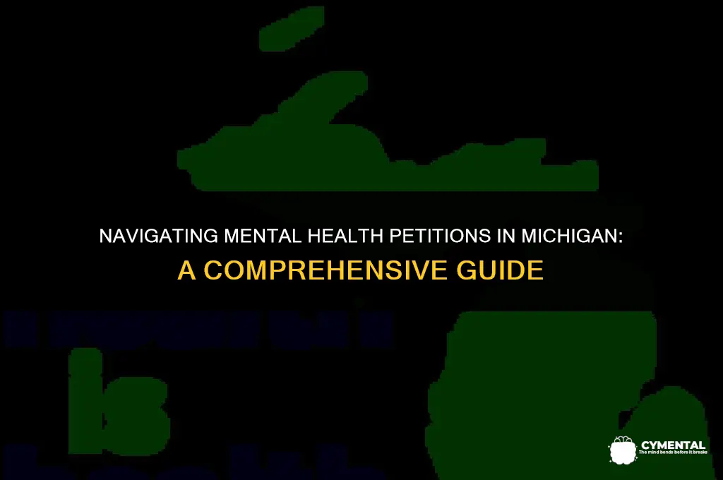 how to petition someone for mental health in michigan