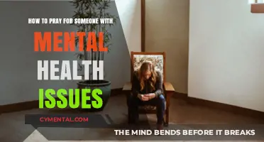 Praying for Mental Health: Compassionate Guidance for Supporting Loved Ones