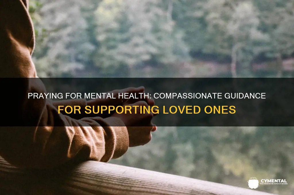 how to pray for someone with mental health issues