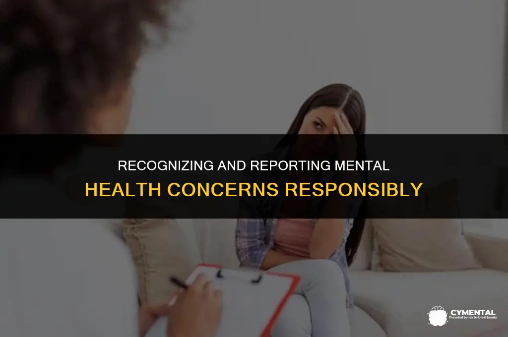 how to report someone who is mentally unstable