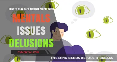 Navigating Interactions: Staying Safe Around Individuals Experiencing Delusions