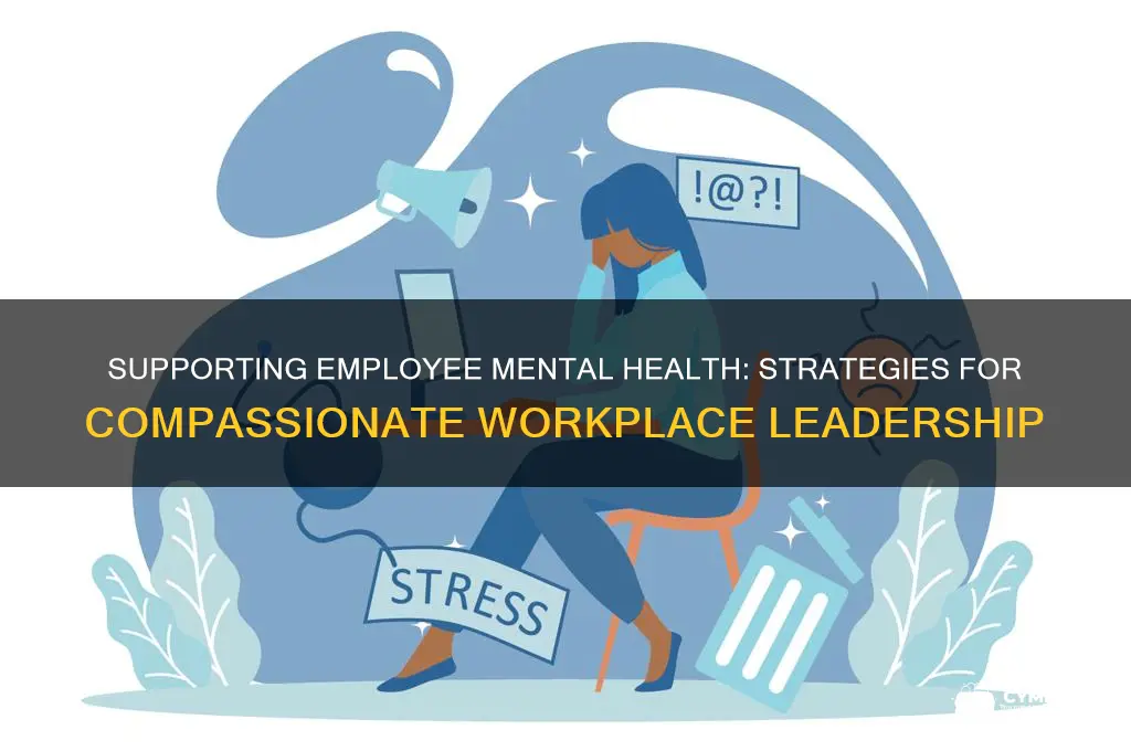 how to support an employee with mental health issues