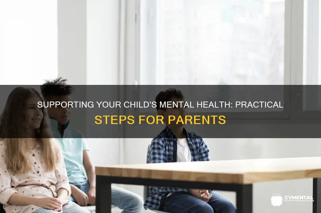 how to support child with mental health issues