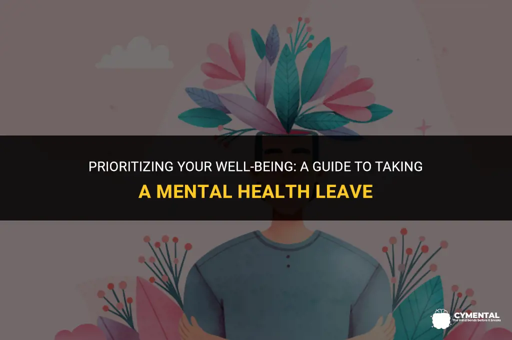how to take a leave of absence for mental health