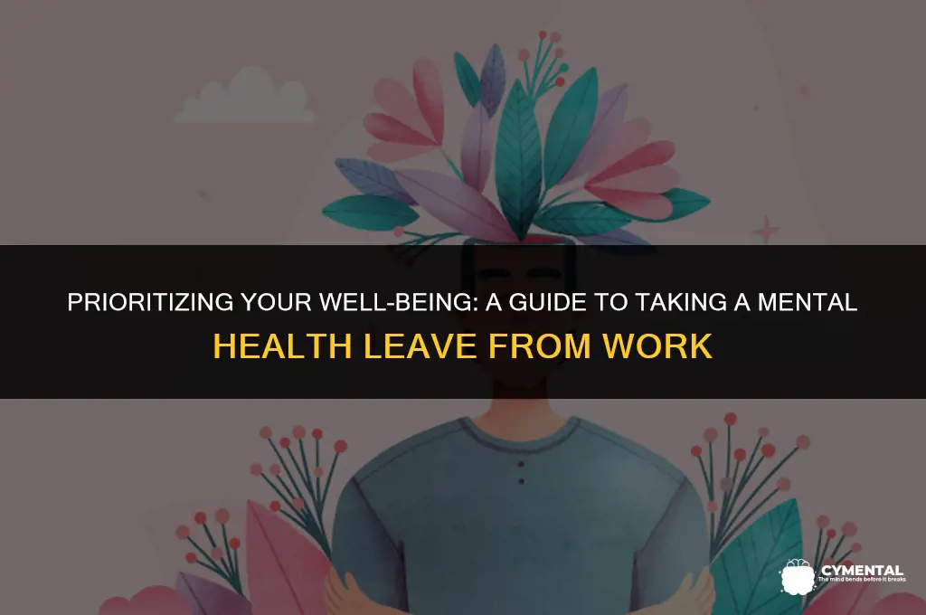 how to take a mental health leave from work