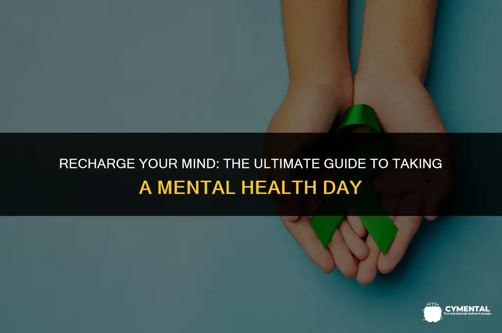 how to take mental health day