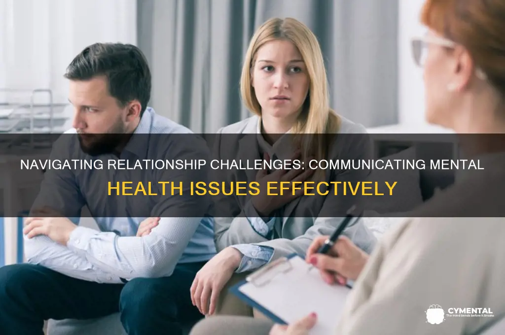 how to talk about relationship issues mental illness