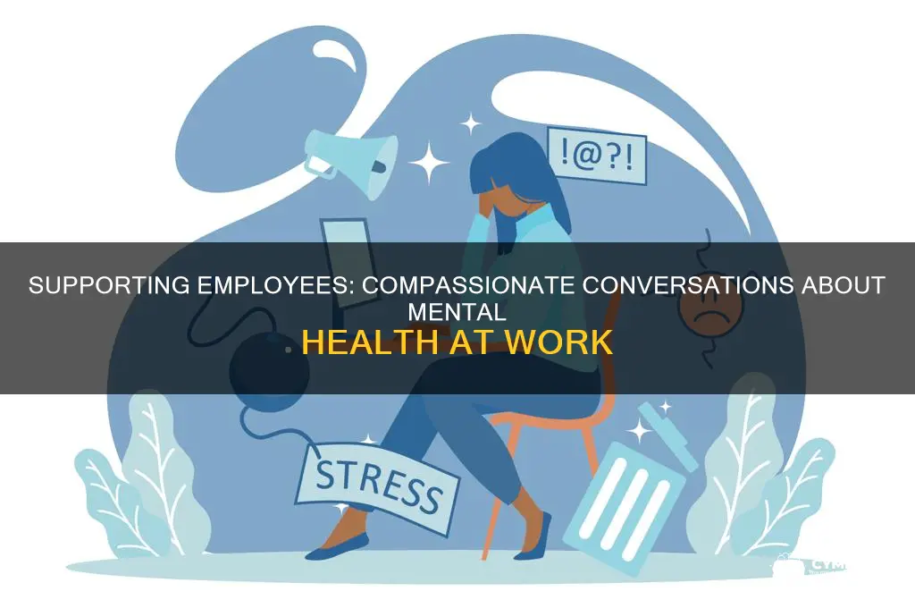 how to talk to an employee with mental health issues