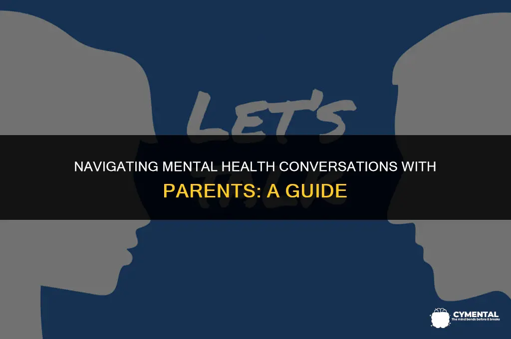 how to talk to parents about mental health