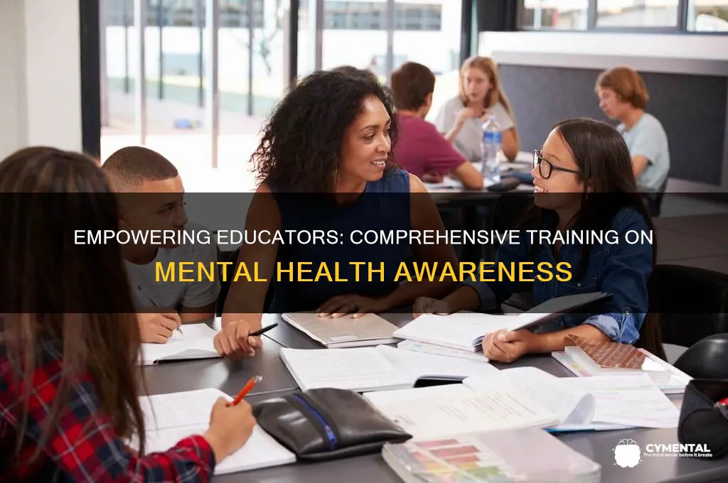 how to train teachers about mental health issues