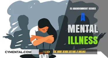 Understanding Abandonment Issues: Mental Illness or Emotional Struggle?