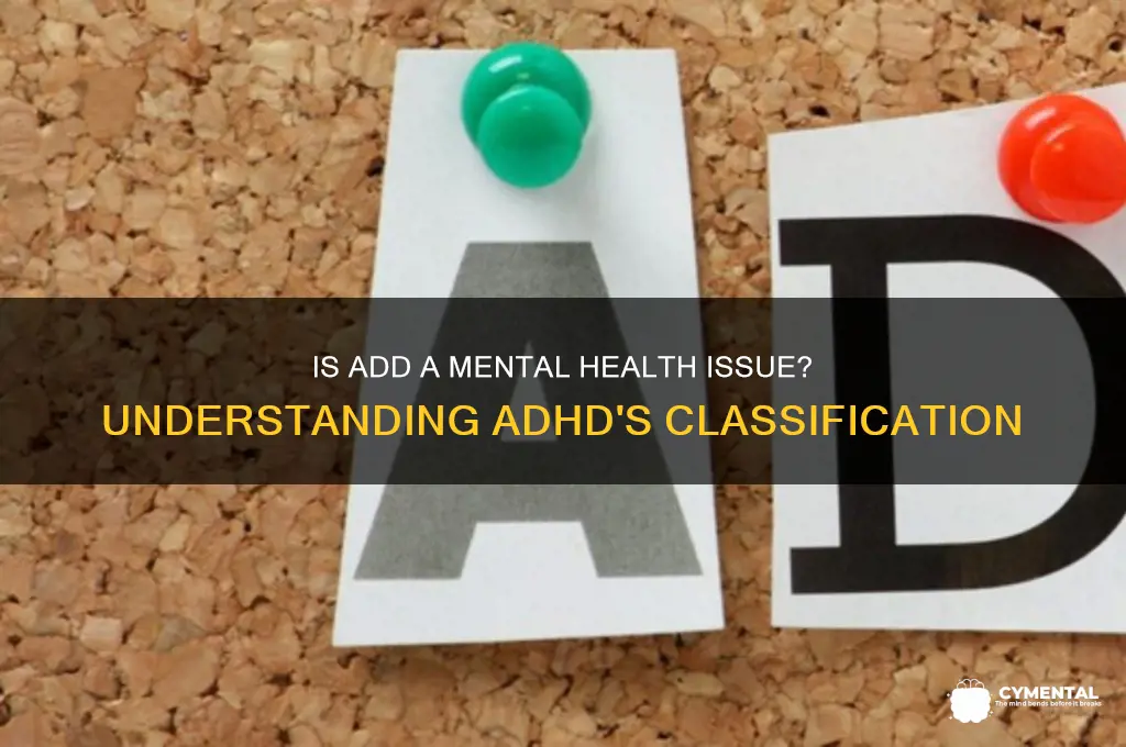 is add a mental health issue