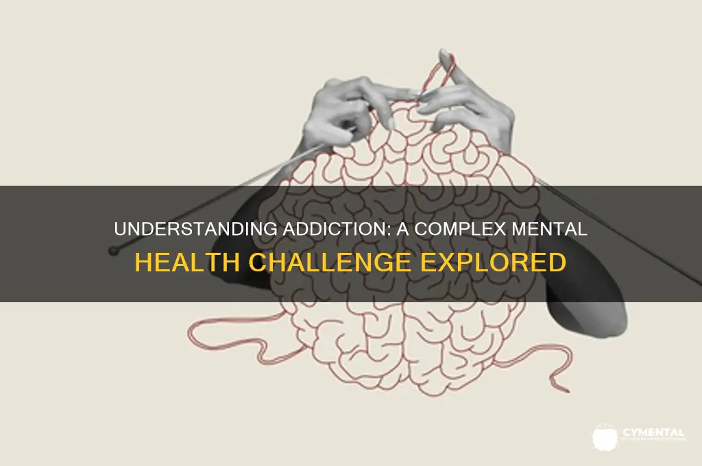 is addiction a mental health issue