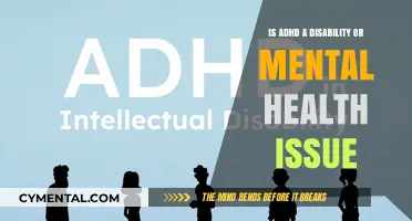 ADHD: Disability, Mental Health Issue, or Both? Exploring the Debate