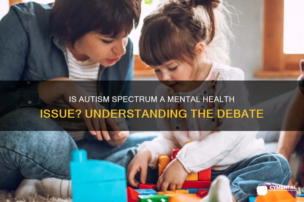 is autism spectrum considered mental health issue