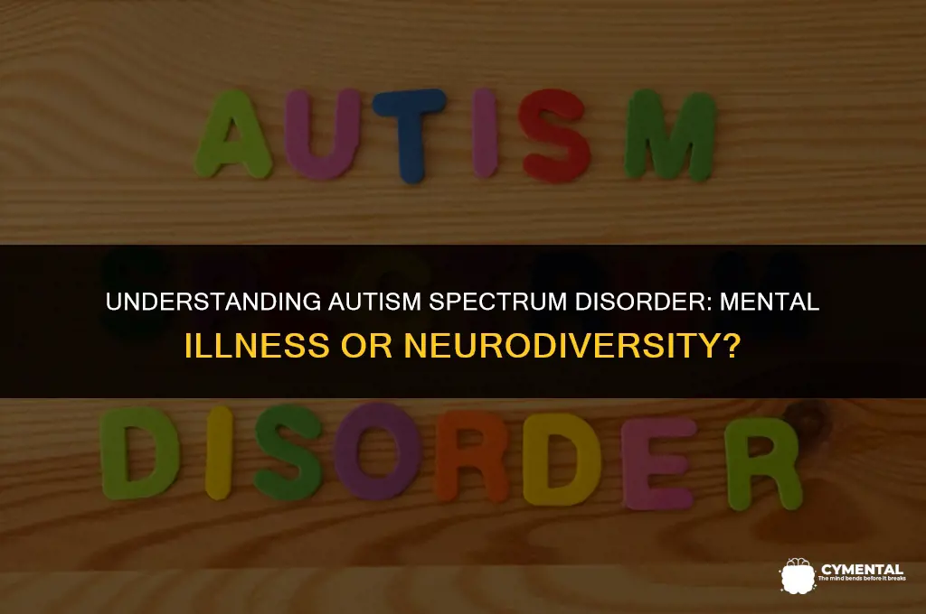 is autism spectrum disorder a mental illness