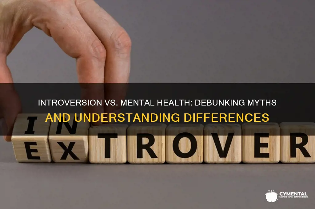 is being an introvert a mental health issue