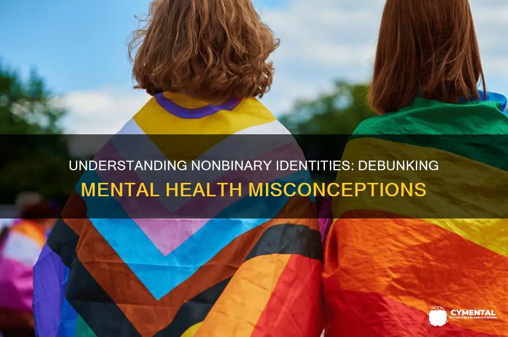 is being nonbinary a mental issue