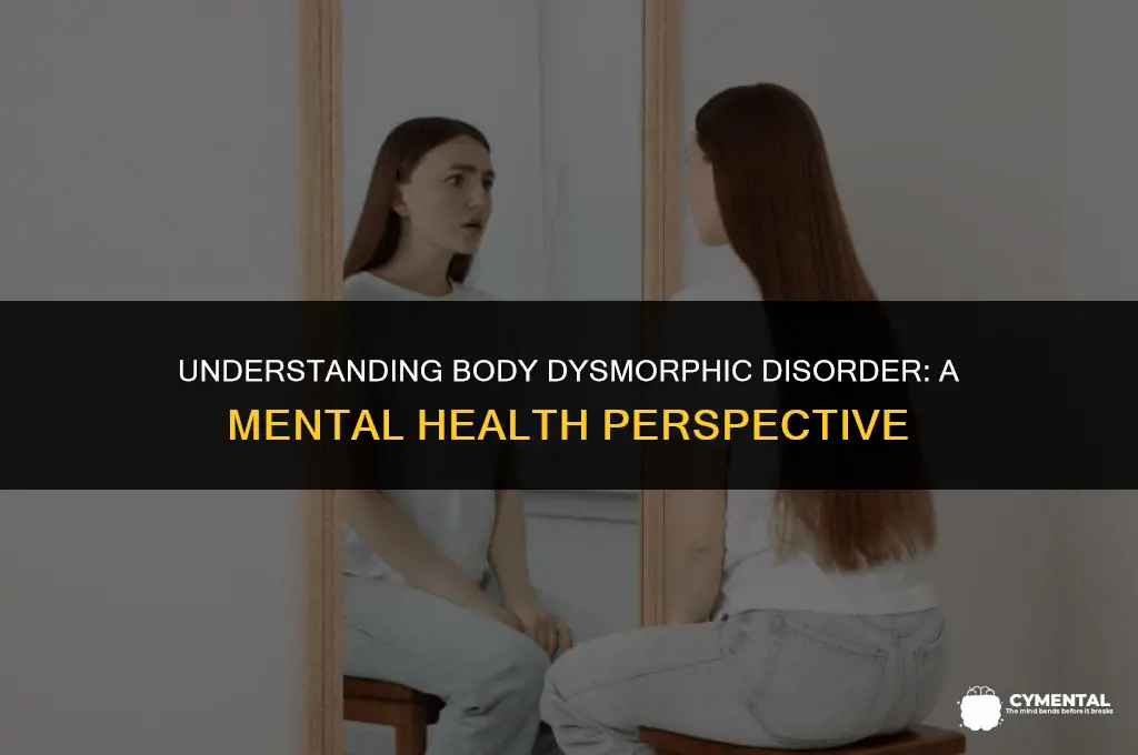 is body dysmorphic disorder a mental illness