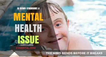 Understanding Down Syndrome: Mental Health Aspects and Support Strategies