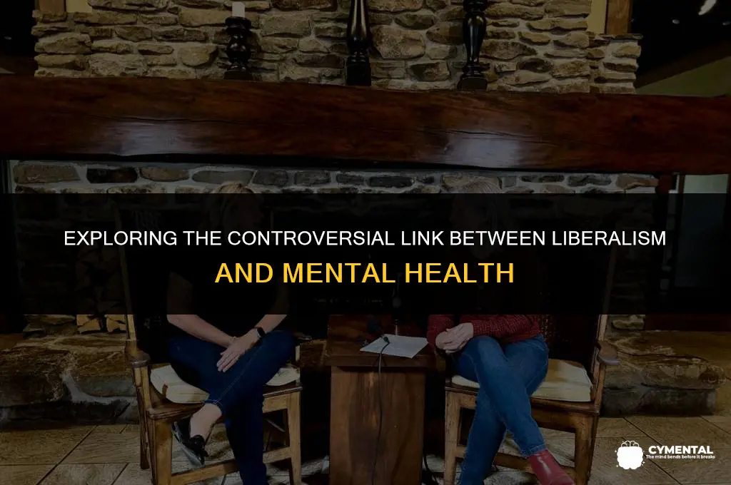 is liberalism a mental disorder