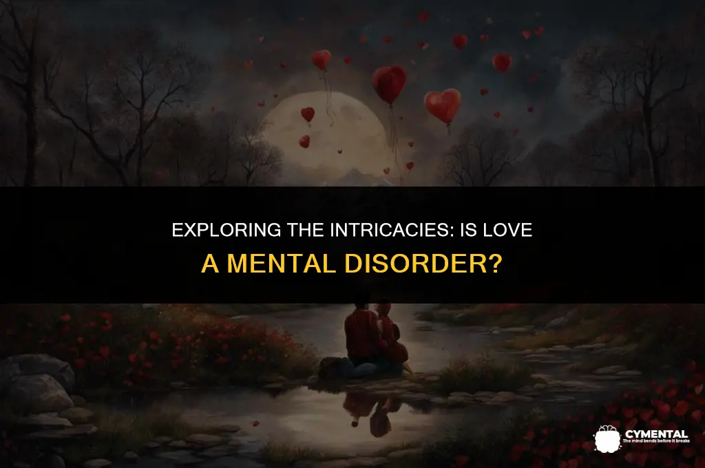 is love a mental disorder