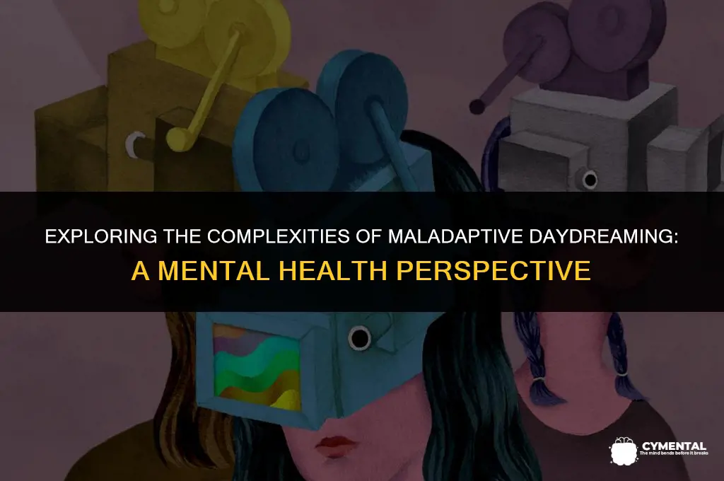 is maladaptive daydreaming a mental disorder